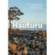 Hauturu: The history, flora and fauna of Te Hauturu-o-Toi/Little Barrier Island