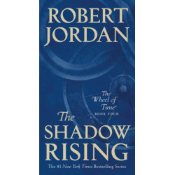 The Shadow Rising: Book Four of 'The Wheel of Time'