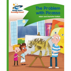 Reading Planet - The Problem with Picasso - Green: Comet Street Kids