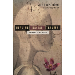 Healing Racial Trauma – The Road to Resilience: The Road to Resilience
