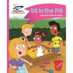 Reading Planet - Sit in the Pit - Pink A: Comet Street Kids