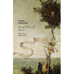 Brief Lives of Idiots