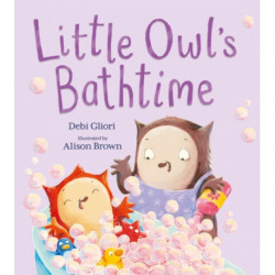 Little Owl's Bathtime