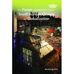 The Pusan International Film Festival, South Korean Cinema and Globalization