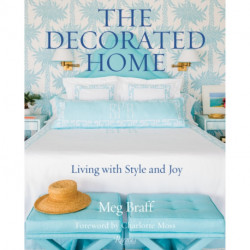 The Decorated Home: Living with Style and Joy