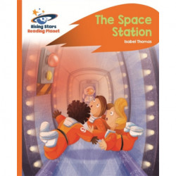 Reading Planet -The Space Station - Orange: Rocket Phonics