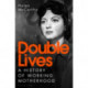 Double Lives: A History of Working Motherhood