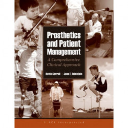 Prosthetics and Patient Management: A Comprehensive Clinical Approach