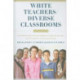White Teachers / Diverse Classrooms: Creating Inclusive Schools, Building on Students’ Diversity, and Providing True Educational Equity