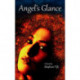 Angel's Glance: A Novel