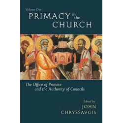 Primacy in the Church: The Office of Primate and the Authority of Councils