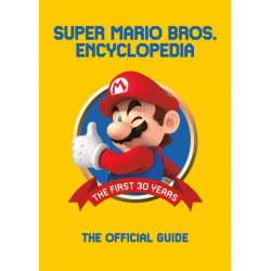 Super Mario Encyclopedia: The Official Guide to the First 30 Years