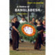 A History of Bangladesh