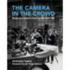 The Camera in the Crowd: Filming New Zealand in Peace and War, 1895-1920