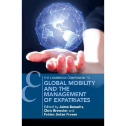 Global Mobility and the Management of Expatriates