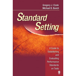 Standard Setting: A Guide to Establishing and Evaluating Performance Standards on Tests