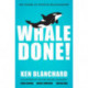 Whale Done!: The Power of Positive Relationships