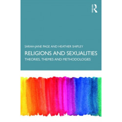 Religion and Sexualities: Theories, Themes, and Methodologies