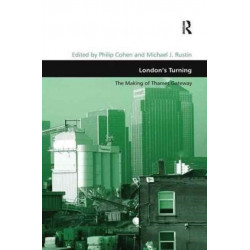London's Turning: The Making of Thames Gateway