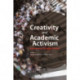 Creativity and Academic Activism: Instituting Cultural Studies