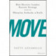 Move: How Decisive Leaders Execute Strategy Despite Obstacles, Setbacks, and Stalls