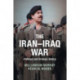 The Iran–Iraq War: A Military and Strategic History