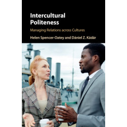 Intercultural Politeness: Managing Relations across Cultures
