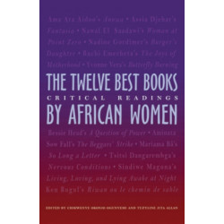 The Twelve Best Books by African Women: Critical Readings