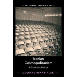 Iranian Cosmopolitanism: A Cinematic History