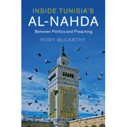 Inside Tunisia's al-Nahda: Between Politics and Preaching