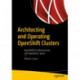 Architecting and Operating OpenShift Clusters: OpenShift for Infrastructure and Operations Teams