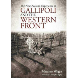 New Zealand Experience at Gallipoli and the Western Front