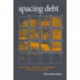 Spacing Debt: Obligations, Violence, and Endurance in Ramallah, Palestine