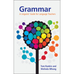 Grammar: A Linguists' Guide for Language Teachers