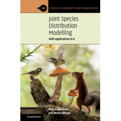 Joint Species Distribution Modelling: With Applications in R