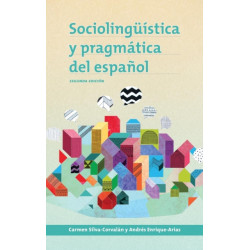 Sociolinguistica y pragmatica del espanol: segunda edicion