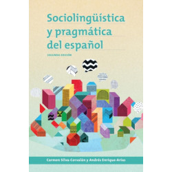 Sociolinguistica y pragmatica del espanol: segunda edicion