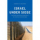 Israel under Siege: The Politics of Insecurity and the Rise of the Israeli Neo-Revisionist Right