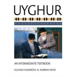 Uyghur: An Intermediate Textbook