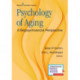 Psychology of Aging: A Biopsychosocial Perspective