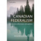 Canadian Federalism: Performance, Effectiveness, and Legitimacy, Fourth Edition