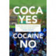 Coca Yes, Cocaine No: How Bolivia's Coca Growers Reshaped Democracy