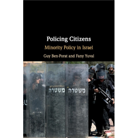 Policing Citizens: Minority Policy in Israel