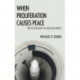 When Proliferation Causes Peace: The Psychology of Nuclear Crises