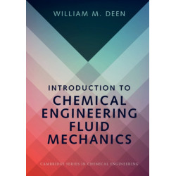 Introduction to Chemical Engineering Fluid Mechanics