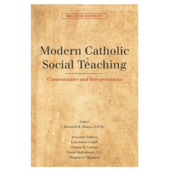 Modern Catholic Social Teaching: Commentaries and Interpretations