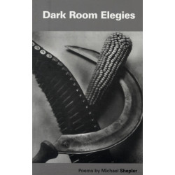 Dark Room Elegies