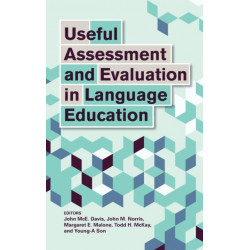 Useful Assessment and Evaluation in Language Education