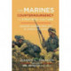 The Marines, Counterinsurgency, and Strategic Culture: Lessons Learned and Lost in America's Wars