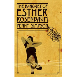 The Banquet of Esther Rosenbaum